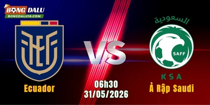 Ecuador vs Ả Rập Saudi